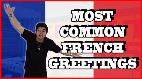 Most Common French Greetings Youtube