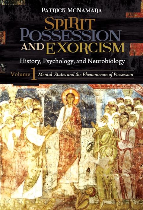 Spirit Possession And Exorcism 2 Volumes History Psychology And