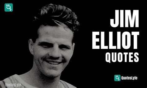 Category Jim Elliot Quotes With Meaning Archives Quoteslyfe