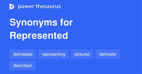 Represented Synonyms 944 Words And Phrases For Represented