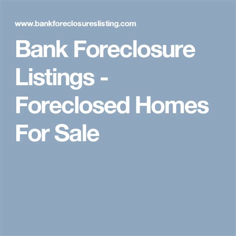 After a bank forecloses on a property, it tries to sell it at auction. Bank Foreclosure Listings - Foreclosed Homes For Sale ...