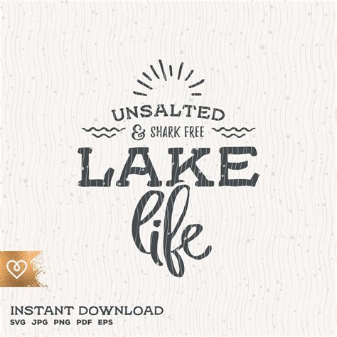 Lake Svg Lake Life Unsalted And Shark Free Svg The Lake Is My Etsy Australia