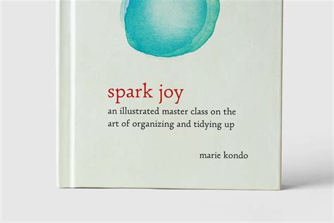 A Companion To Marie Kondos Bestselling “the Life Changing Magic Of