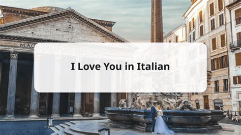 how to say i love you in italian ti amo vs ti voglio bene