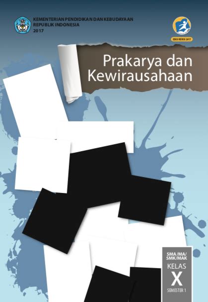 Kiat dan proses menuju sukses ) telah menjadi salah satu buku yang d Buku Prakarya & Kewirausahaan Kelas 10 - perpustakaansman112