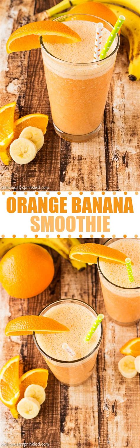 Orange Banana Smoothie A Delicious And Refreshing Smoothie To Start