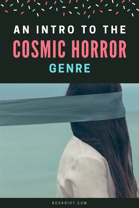 Go beyond lovecraft with this cosmic literature. Your Introduction To The Cosmic Horror Genre | Cosmic ...