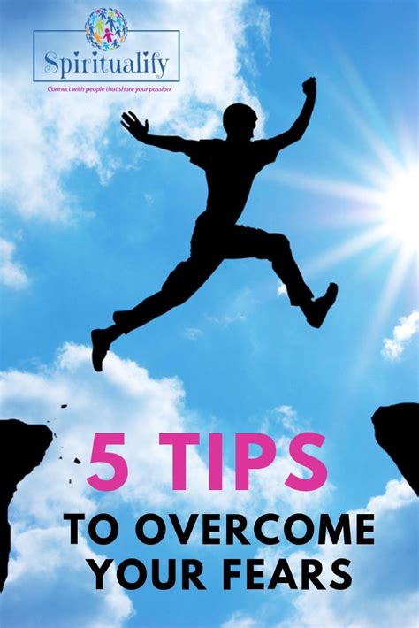 5 Tips To Overcome Your Fears What Happened To Us Fear Most Common