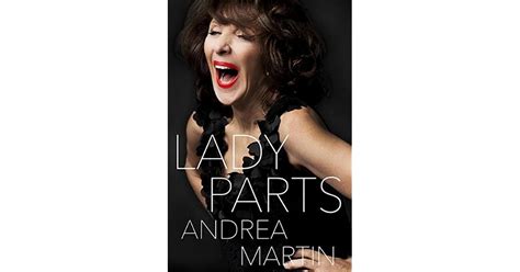 Lady Parts By Andrea Martin