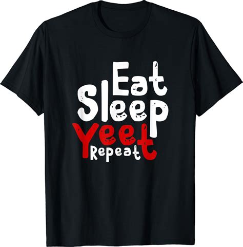 Eat Sleep Yeet Repeat Yeet Meme Gamer T Dank Meme Yeet