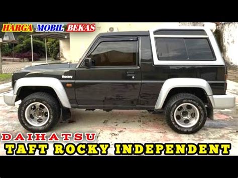 Harga Daihatsu Taft Rocky Independent Ll X Siap Pakai Youtube