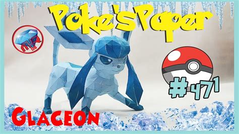 Papercraft Pokemon 471 Glaceon 08 Youtube
