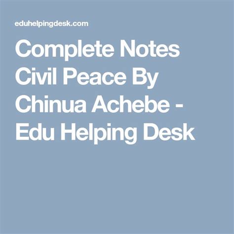 Civil Peace By Chinua Achebe Pdf - Complete Notes Civil Peace By Chinua Achebe - Edu Helping Desk | Chinua