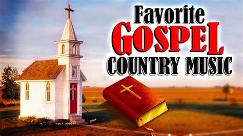 Favorite Old Country Gospel Hymns Collection With Lyrics Inspirational Country Gospel Songs
