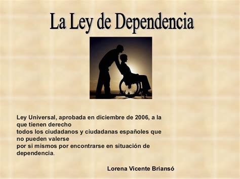 Ley De Dependencia