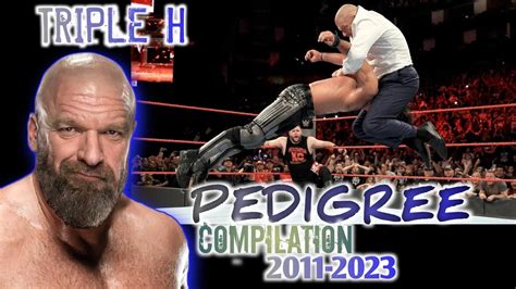 Wwe Triple H Pedigree Compilation 2011 2023 Wwe Tripleh Pedigree