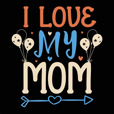 i love my mom wife mother coffee lover mother s day shirt print template typography design for