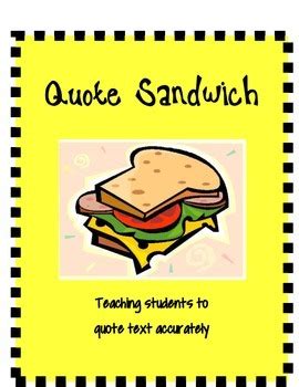 It has the following three major parts. Quote Sandwich (teaching students how to quote text ...