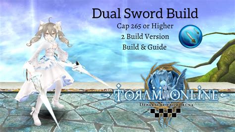 Toram Online Dual Sword Build And Guide Youtube