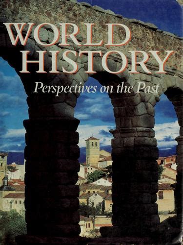 World History Perspectives On The Past By Steven Jantzen Open Library
