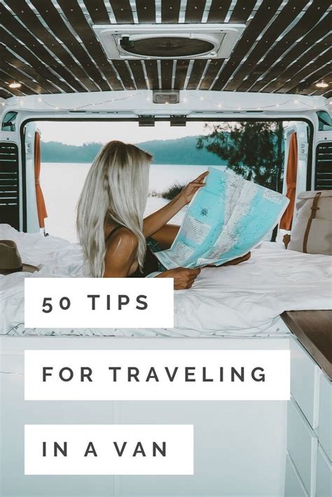 50 Van Life Tips For Living On The Road Van Life Living On The Road