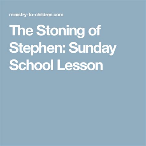 The Stoning Of Stephen Sunday School Lesson Sunday School Lessons
