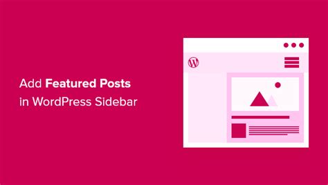 How To Add Featured Posts In Wordpress Sidebar 4 Methods