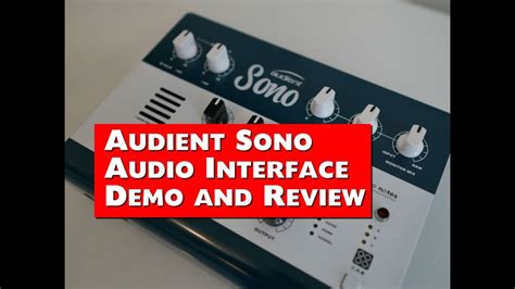Audient Sono Review Guitar Recording Interface Youtube