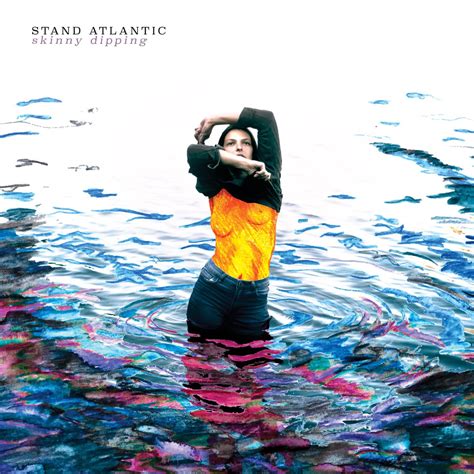 Skinny Dipping Album By Stand Atlantic Apple Music