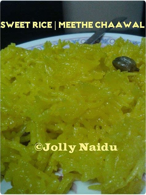 Meethe Chaawal Sweet Rice Rice Pudding Homemade Recipes