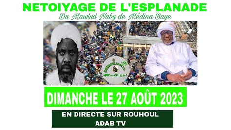 En Directe Netoiyage De L Esplanade Du Mawlud Naby De M Dina Baye