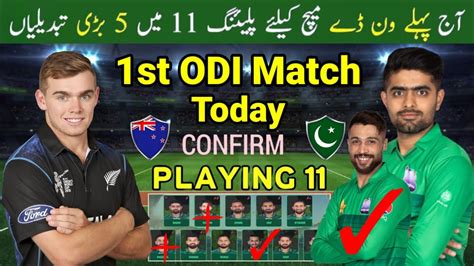 Pakistan Vs New Zealand 1st Odi Playing 11 Pakistan Playing 11 Vs Nz