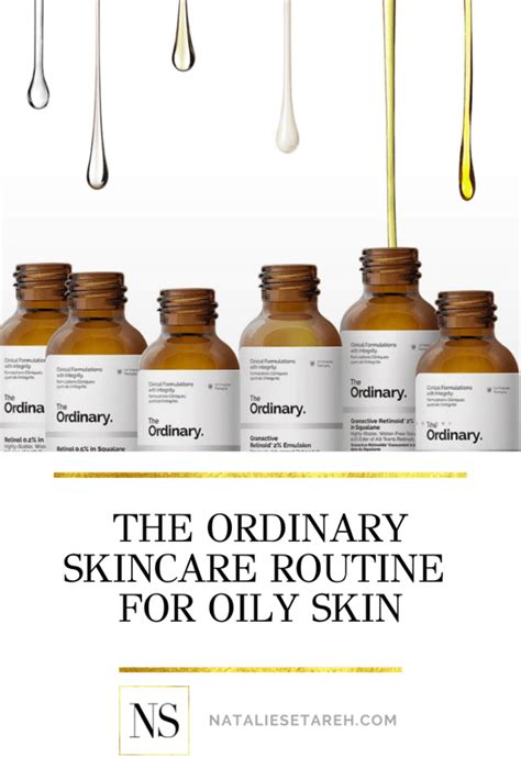 The Ordinary Skincare Routine For Oily Skin Natalie Setareh