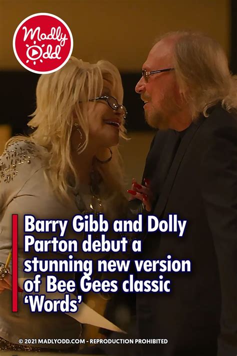 Barry Gibb And Dolly Parton Debut A Stunning New Version Of Bee Gees