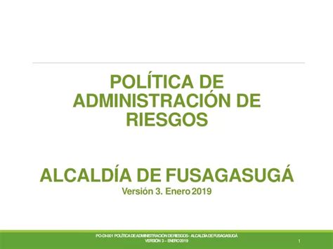 PPT POLÍTICA DE ADMINISTRACIÓN DE RIESGOS PowerPoint Presentation