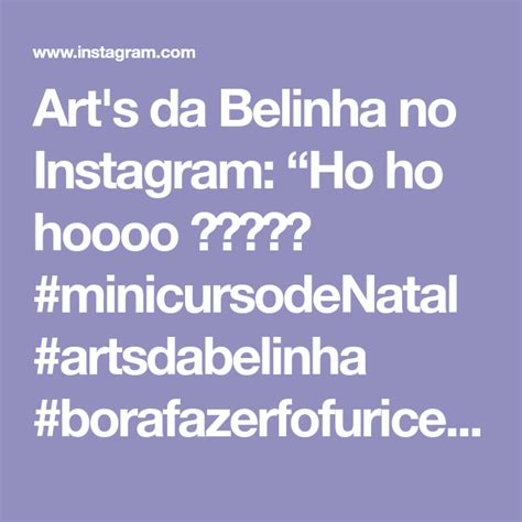 art s da belinha no instagram “ho ho hoooo ️ ️🎅 minicursodenatal artsdabelinha