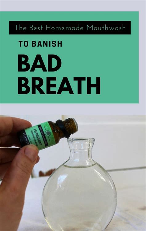 the best homemade mouthwash to banish bad breath mouthwash breath badbreath homemade