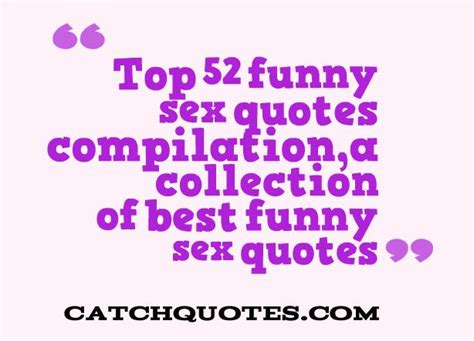 Sex Quotes Relatable Quotes Motivational Funny Sex Quotes At