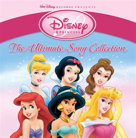 Disney Princess The Ultimate Song Collection Disney Wiki Fandom Powered By Wikia