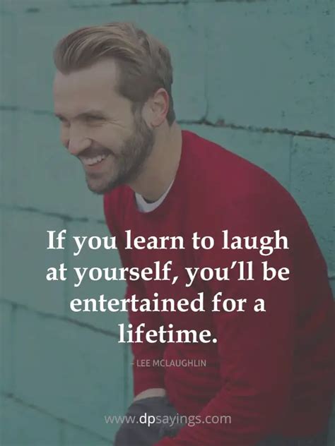55 Laugh At Yourself Quotes To Be In A Pleasant Mode Dp Sayings