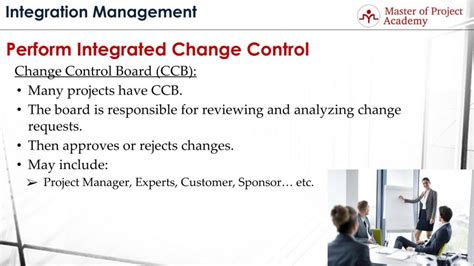The ccb consists of a formal group of people (i.e., key stakeholders and subject matter experts/pms, as needed) who are responsible for reviewing during a typical ccb meeting, the change proposals are reviewed and a go or no go decision is made for each proposal. Change Control Board: The Decision Maker in Change Management