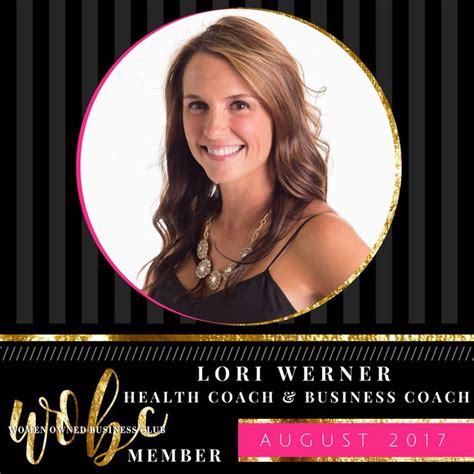 The August 2017 Wobc Spotlight Of The Month Is Lori Werner Founder And