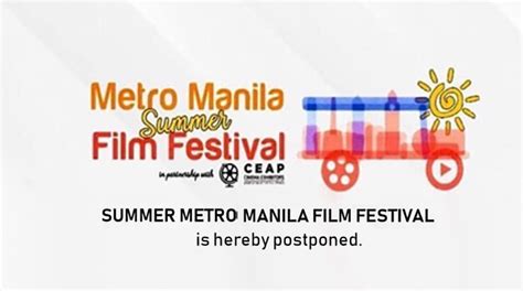 The Summer Metro Manila Film Festival Is Postponed Due To The Covid 19