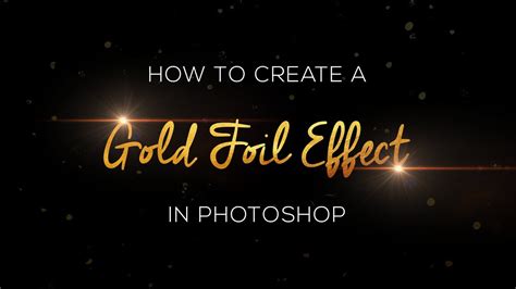 Create Gold Foil Text Effect In Adobe Photoshop Cc Tutorial Youtube