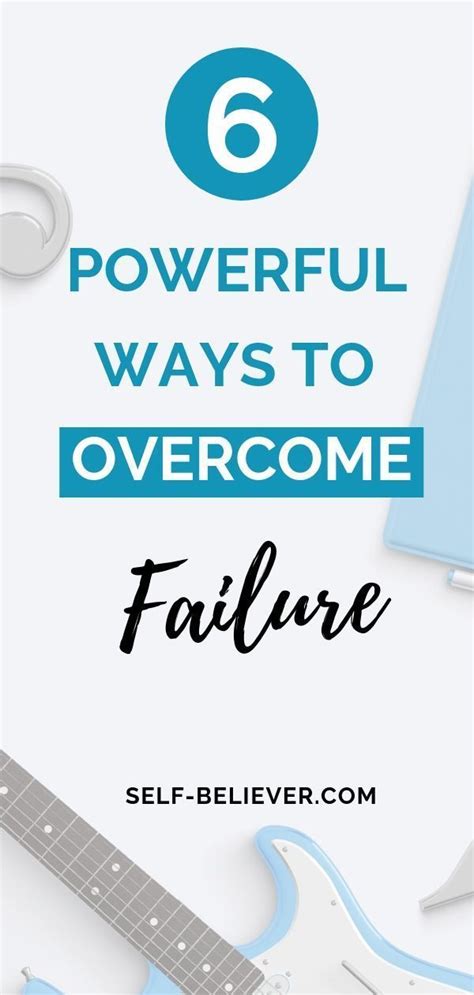 6 Powerful Ways To Overcome Failure Effortlessly Self