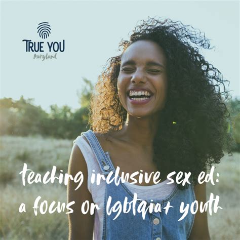 teaching inclusive sex ed a focus on lgbtqia youth healthy teen network