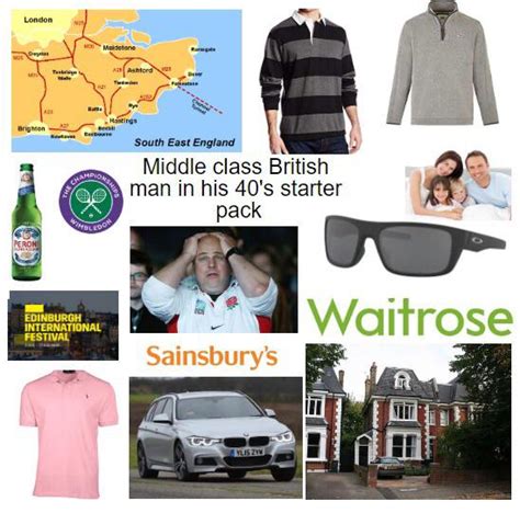 Middle Class British Man In His 40s Starter Pack Starterpacks