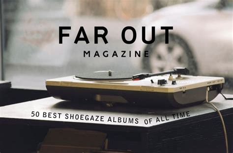 The 50 Best Shoegaze Albums Of All Time Far Out Magazine Feb 2020