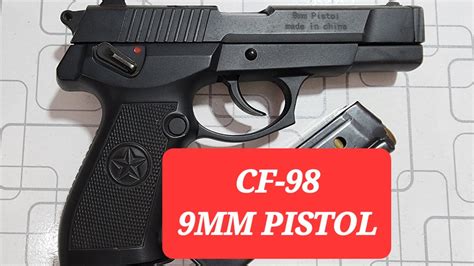 Cf 98 9mm Pistol China Youtube