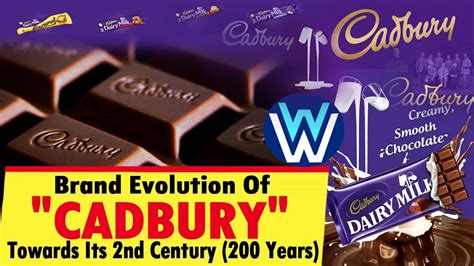 Cadbury Cadbury Chocolate History And Success The Brand Evolution Of